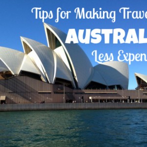 Tips for Making Travel in Australia Less Expensive