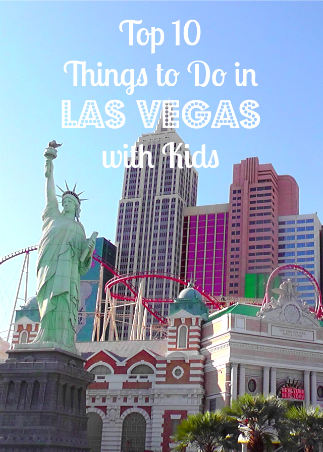 Top 10 Things to Do in Las Vegas with Kids