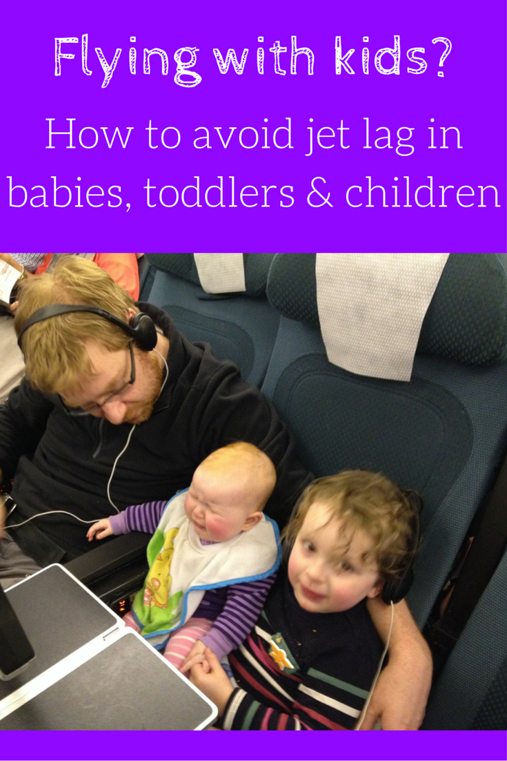 Flying with kids, Avoid jet lag baby, jet lag toddler, jet lag children