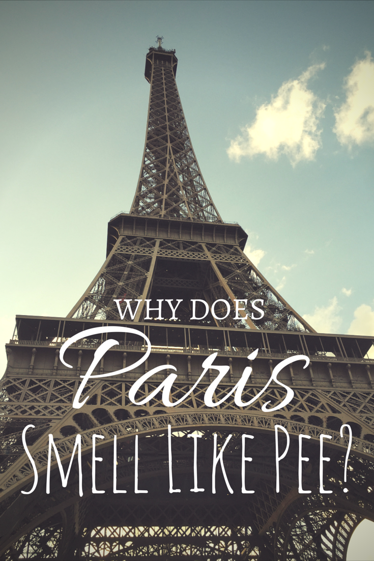 why-does-paris-smell-like-pee