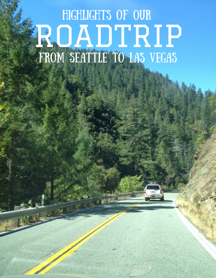 Highlighs of Our Road Trip from Seattle to Las Vegas