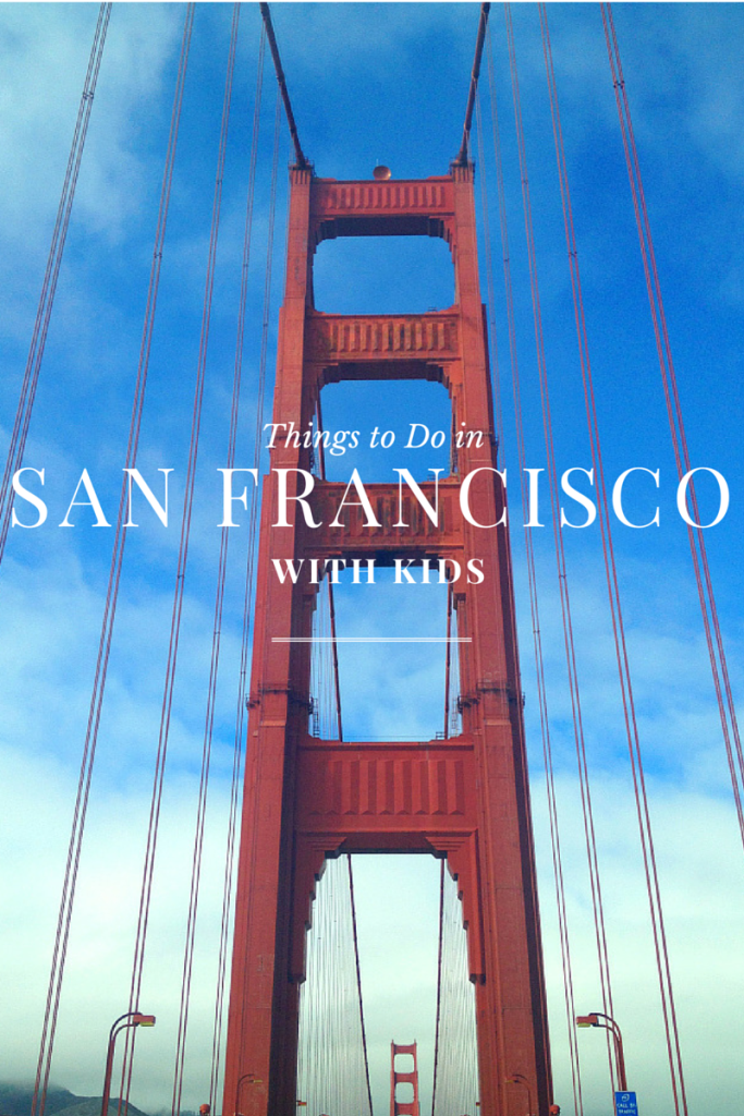 Things to Do in San Francisco with Kids