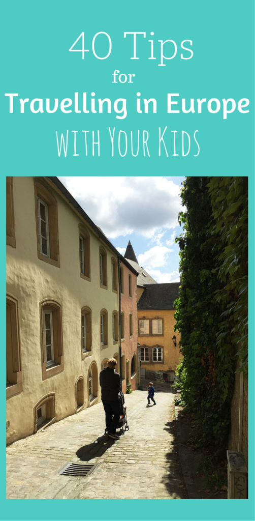 Europe with Kids: 40 Tips for an Amazing Trip!