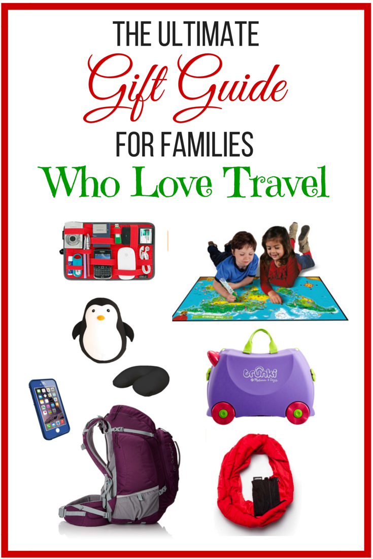 Best Travel Gifts: The Ultimate Gift Guide for Families Who Love Travel