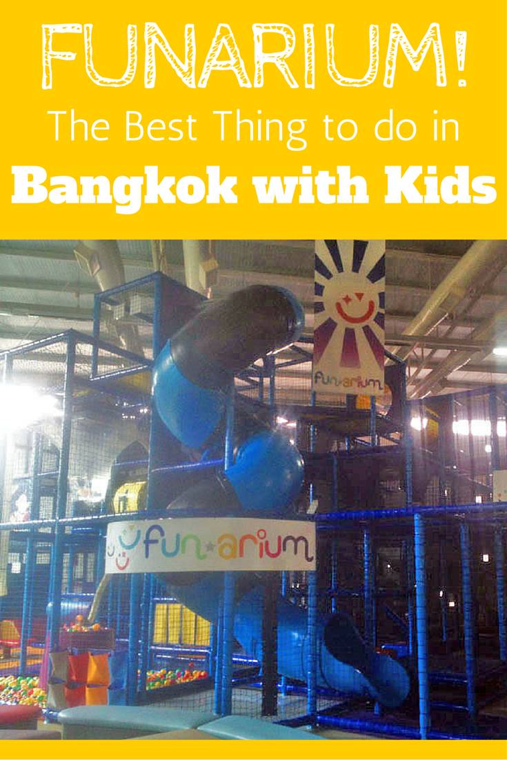 FUNARIUM! The Best Thing to do in Bangkok with Kids