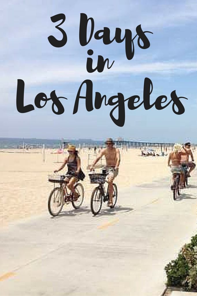 LA 3 Day Itinerary