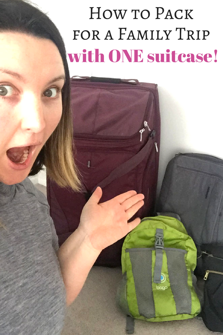 How to Pack for a Family Trip with ONE suitcase!